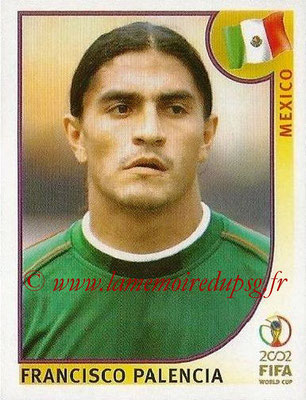 2002 - Panini FIFA World Cup Stickers - N° 509 - Francisco PALENCIA (Mexique)