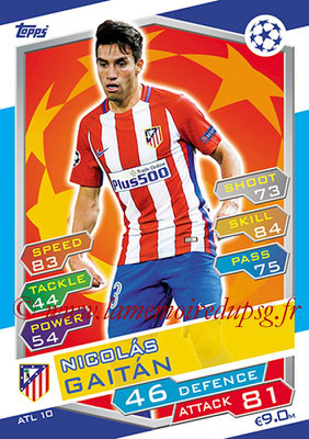 2016-17 - Topps UEFA Champions League Match Attax - N° ATL10 - Nicolas GAITAN (Club Atletico de Madrid)