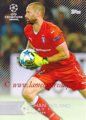 2015-16 - Topps UEFA Champions League Showcase Soccer - N° 023 - Johan WILAND (Malmö FF)