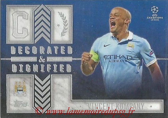 2015-16 - Topps UEFA Champions League Showcase Soccer - N° DD-VK - Vincent KOMPANY (Manchester Ciity FC) (Decorated and Dignified)