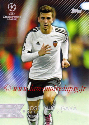 2015-16 - Topps UEFA Champions League Showcase Soccer - N° 198 - José Luis GAYA (FC Valence)