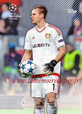 2015-16 - Topps UEFA Champions League Showcase Soccer - N° 112 - Bernd LENO (Bayer 04 Leverkusen)