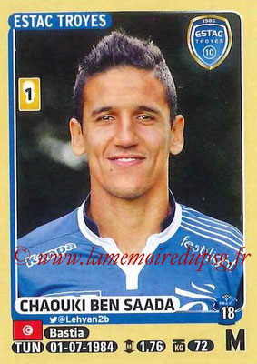 2015-16 - Panini Ligue 1 Stickers - N° 471 - Chaouki BEN SAADA (ESTAC Troyes)