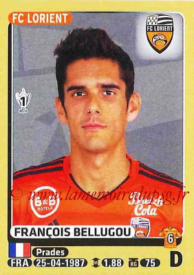 2015-16 - Panini Ligue 1 Stickers - N° 172 - François BELLUGOU (FC Lorient)