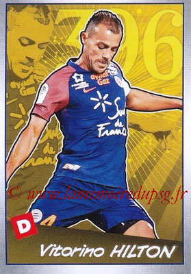 2017-18 - Panini Ligue 1 Stickers - N° 523 - Vitorino HILTON (Montpellier) (Choc des Experts) 