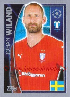 2015-16 - Topps UEFA Champions League Stickers - N° 063 - Johan WILAND (Malmö FF)