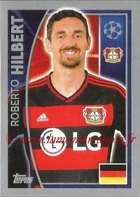 2015-16 - Topps UEFA Champions League Stickers - N° 323 - Roberto HILBERT (Bayer 04 Leverkusen)