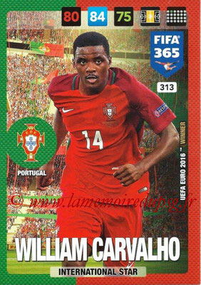 2016-17 - Panini Adrenalyn XL FIFA 365 - N° 313 - William CARVALHO (Portugal) (International Star)