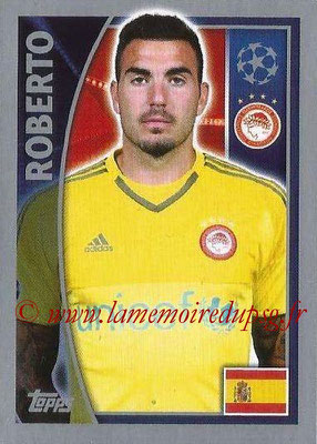 2015-16 - Topps UEFA Champions League Stickers - N° 408 - ROBERTO (Olympiacos FC)