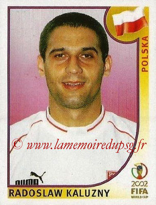 2002 - Panini FIFA World Cup Stickers - N° 270 - Radoslaw KALUZNY (Pologne)