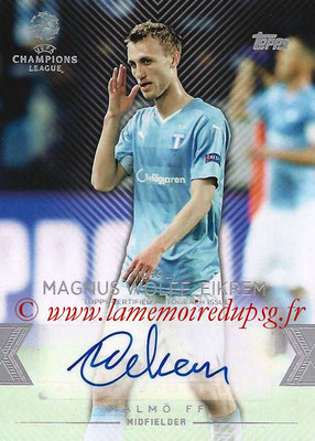 2015-16 - Topps UEFA Champions League Showcase Soccer - N° CLA-MWE - Magnus WOLFF EIKREM (Malmö FF) (Base Autographs Cards)