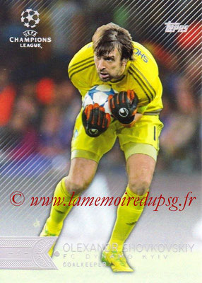 2015-16 - Topps UEFA Champions League Showcase Soccer - N° 170 - Olexandr SHOVKOVSKIY (FC Dynamo Kiev)