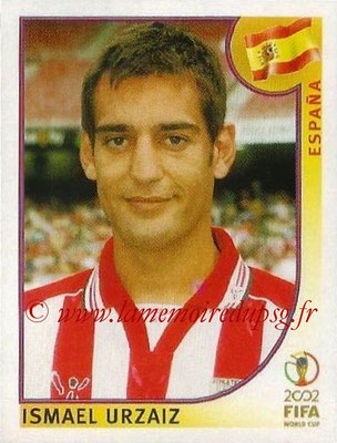 2002 - Panini FIFA World Cup Stickers - N° 113  - Ismael URZAIZ (Espagne)
