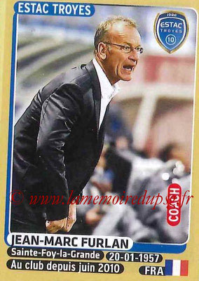 2015-16 - Panini Ligue 1 Stickers - N° 462 - Jean-Marc FURLAN (ESTAC Troyes) (Coach)