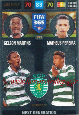 2016-17 - Panini Adrenalyn XL FIFA 365 - N° 393 - GELSON MARTINS + MATHEUS PEREIRA (Sporting CP) (Next Generation)