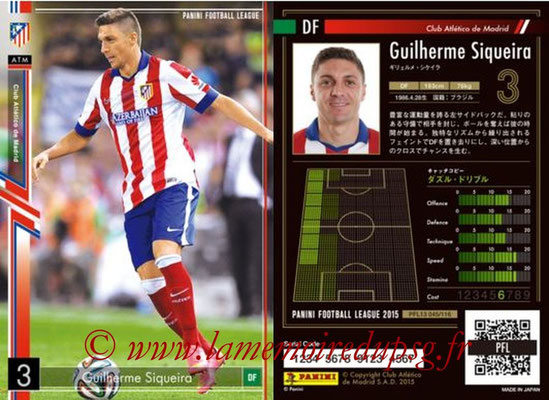 Panini Football League 2015 - PFL13 - N° 045 - Guilherme SIQUEIRA (Club Atletico de Madrid)