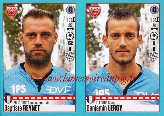 2016-17 - Panini Ligue 1 Stickers - N° 188 + 189 - Baptiste REYNET + Benjamin LEROY (Dijon)