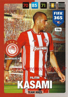 2016-17 - Panini Adrenalyn XL FIFA 365 - N° 196 - Pajtim KASAMI (Olympiacos FC)