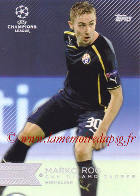 2015-16 - Topps UEFA Champions League Showcase Soccer - N° 151 - Marko ROG (GNK Dinamo Zagreb)