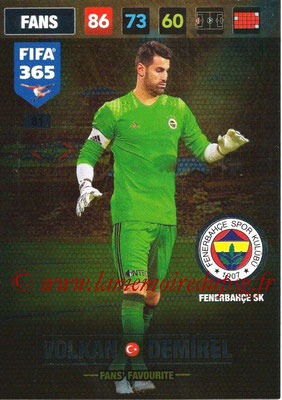 2016-17 - Panini Adrenalyn XL FIFA 365 - N° 081 - Volkan DEMIREL (Fenerbahçe SK) (Fans' Favourite)