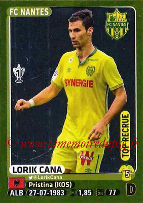 N° 312 - Lorik CANA (2002-Août 05, PSG > 2015-16, FC Nantes)