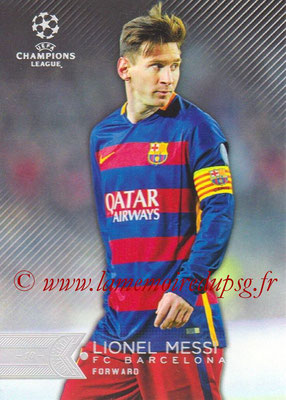 2015-16 - Topps UEFA Champions League Showcase Soccer - N° 001 - Lionel MESSI (FC Barcelone)