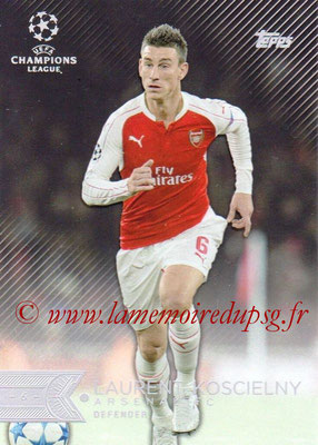 2015-16 - Topps UEFA Champions League Showcase Soccer - N° 141 - Laurent KOSCIELNY (Arsenal FC)