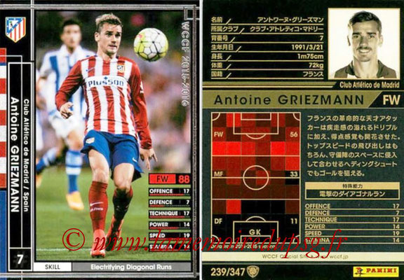 2015-16 - Panini WCCF - N° 239 - Antoine GRIEZMANN (Club Atlético de Madrid)