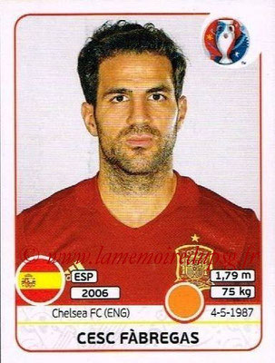 Panini Euro 2016 Stickers - N° 362 - Cesc FABREGAS (Espagne)