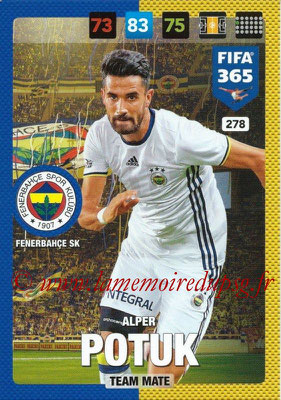 2016-17 - Panini Adrenalyn XL FIFA 365 - N° 278 - Alper POTUK (Fenerbahçe SK)