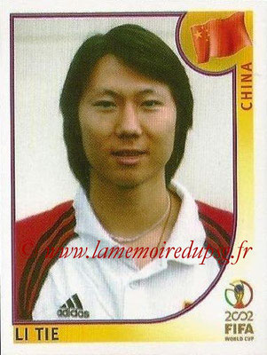 2002 - Panini FIFA World Cup Stickers - N° 217 - Li TIE (Chine)