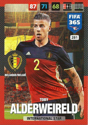 2016-17 - Panini Adrenalyn XL FIFA 365 - N° 281 - Toby ALDERWEIRELD (Belgique) (International Star)