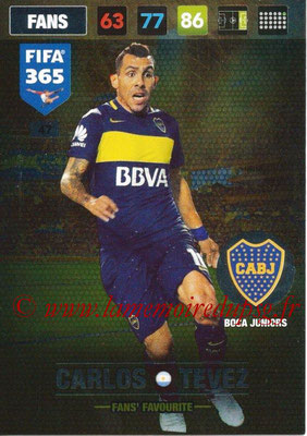 2016-17 - Panini Adrenalyn XL FIFA 365 - N° 047 - Carlos TEVEZ (CA Boca Juniors) (Fans' Favourite)