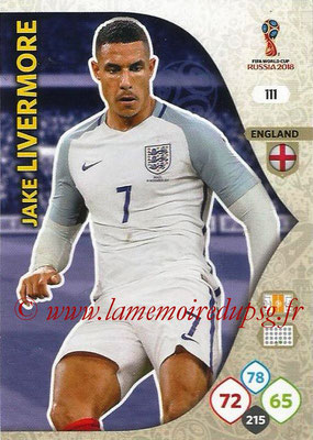 2018 - Panini FIFA World Cup Russia Adrenalyn XL - N° 111 - Jake LIVERMORE (Angleterre)