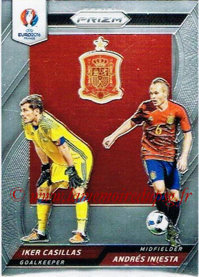 Euro 2016 Panini Prizm - N° CCD-09 - Iker CASILLAS + Andrés INIESTA (Espagne) (Country Combinaions Duals) 