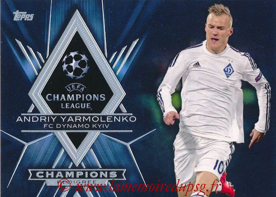 2015-16 - Topps UEFA Champions League Showcase Soccer - N° CP-AY - Andriy YARMOLENKO (FC Dynamo Kiev) (Champions Pedigree)