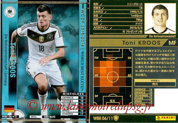 2015-16 - Panini WCCF - N° WBE06 - Toni KROOS (Allemagne) (World Best Eleven)