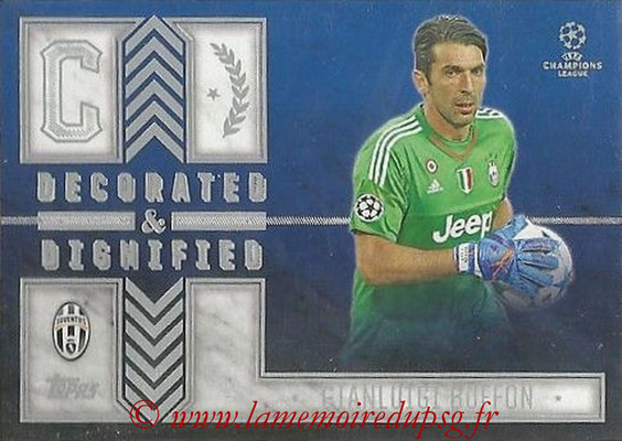 2015-16 - Topps UEFA Champions League Showcase Soccer - N° DD-GB - Gianluigi BUFFON (Juventus FC) (Decorated and Dignified)