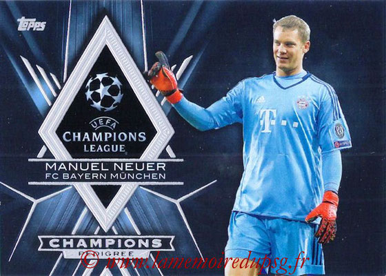 2015-16 - Topps UEFA Champions League Showcase Soccer - N° CP-MN - Manuel NEUER (FC Bayern Munich) (Champions Pedigree)