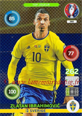 Panini Euro 2016 Cards - N° 380 - Zlatan IBRAHIMOVIC (Suède) (Top Joueur)