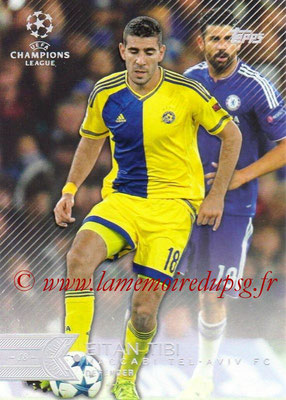 2015-16 - Topps UEFA Champions League Showcase Soccer - N° 177 - Eitan TIBI (Maccabi Tel-Aviv FC)