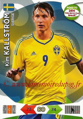 2014 - Panini Road to FIFA World Cup Brazil Adrenalyn XL - N° 173 - Kim KALLSTROM (Suède)