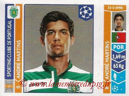 2014-15 - Panini Champions League N° 530 - Andre MARTINS (Sporting Club de Portugal)