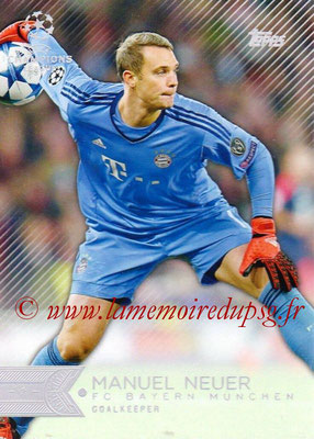 2015-16 - Topps UEFA Champions League Showcase Soccer - N° 131 - Manuel NEUER (FC Bayern Munich)