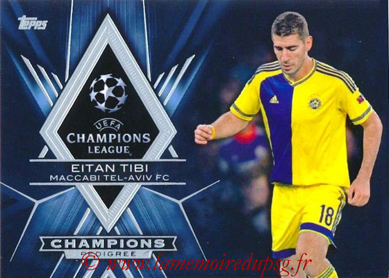 2015-16 - Topps UEFA Champions League Showcase Soccer - N° CP-ET - Eitan TIBI (Maccabi Tel-Aviv FC) (Champions Pedigree)