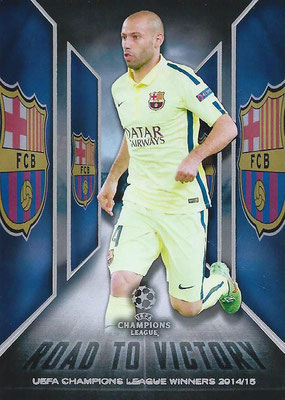 2015-16 - Topps UEFA Champions League Showcase Soccer - N° RTV-05 - Javier Alejandro MASCHERANO (FC Barcelone) (Road to Victory)