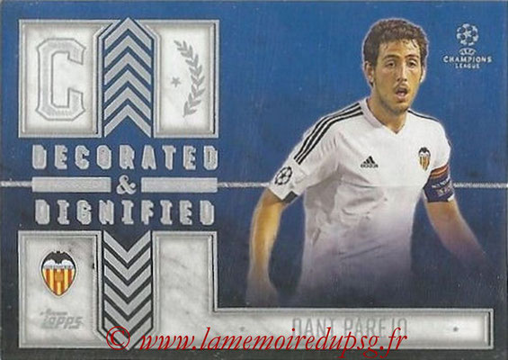 2015-16 - Topps UEFA Champions League Showcase Soccer - N° DD-DP - Dani PAREJO (FC Valence) (Decorated and Dignified)