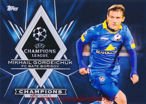 2015-16 - Topps UEFA Champions League Showcase Soccer - N° CP-MG - Mikhail GORDEICHUK (FC Bate Borisov) (Champions Pedigree)