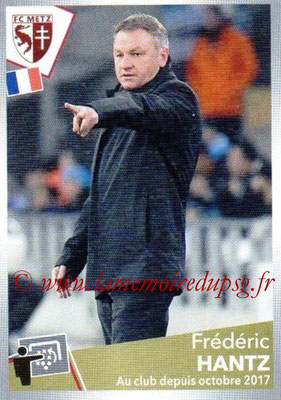 2017-18 - Panini Ligue 1 Stickers - N° 256 - Frédéric HANTZ (Entraîneur Metz)