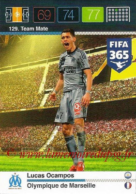 2015-16 - Panini Adrenalyn XL FIFA 365 - N° 129 - Lucas OCAMPOS (Olympique de Marseille) (Team Mate)